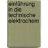 Einführung In Die Technische Elektrochem