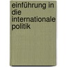 Einführung in die Internationale Politik door Onbekend