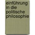 Einführung in die politische Philosophie