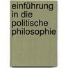 Einführung in die politische Philosophie door Christoph Horn