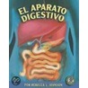 El Aparato Digestivo/the Digestive System door Rebecca L. Johnson