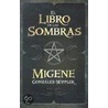 El Libro de las Sombras = Book of Shadows door Migene Gonzales-Wippler