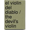 El violin del diablo / The Devil's Violin by Joseph Gelinek