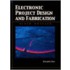 Electronic Project Design and Fabrication