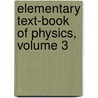 Elementary Text-Book of Physics, Volume 3 door Robert Wallace Stewart