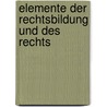 Elemente Der Rechtsbildung Und Des Rechts door Paul Müller