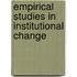 Empirical Studies In Institutional Change