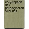 Encyclopädie Des Philologischen Studiums door Bernhard Schmitz