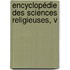 Encyclopédie Des Sciences Religieuses, V