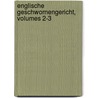 Englische Geschwornengericht, Volumes 2-3 door Friedrich August Biener