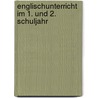 Englischunterricht im 1. und 2. Schuljahr by Barbara Gleich