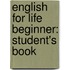 English For Life Beginner: Student's Book