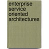 Enterprise Service Oriented Architectures door Oliver Sims