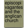 Episcopi Vagantes and the Anglican Church door Henry R.T. Brandreth