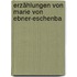 Erzählungen Von Marie Von Ebner-Eschenba