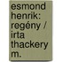 Esmond Henrik: Regény / Irta Thackery M.
