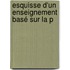 Esquisse D'Un Enseignement Basé Sur La P