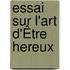 Essai Sur L'Art D'Être Hereux