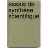 Essais De Synthèse Scientifique door Eugenio Rignano