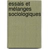 Essais Et Mélanges Sociologiques by Gabriel de Tarde