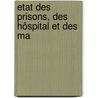 Etat Des Prisons, Des Hôspital Et Des Ma by John Howard