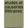 Etudes Et Causeries Littéraires door Onbekend