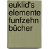 Euklid's Elemente Funfzehn Bücher