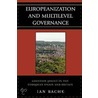 Europeanization and Multilevel Governance door Ian Bache