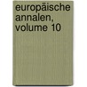 Europäische Annalen, Volume 10 door Onbekend