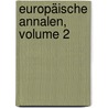 Europäische Annalen, Volume 2 door Onbekend