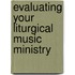 Evaluating Your Liturgical Music Ministry