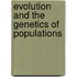 Evolution And The Genetics Of Populations