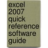 Excel 2007 Quick Reference Software Guide door John Hales