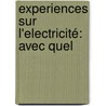 Experiences Sur L'Electricité: Avec Quel door Jean Jallabert