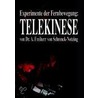 Experimente der Fernbewegung - Telekinese door A. Freiherrn von Schrenck-Notzing