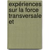 Expériences Sur La Force Transversale Et door Peter Barlow