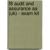 F8 Audit And Assurance Aa (Uk) - Exam Kit door Onbekend