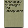 Fachdidaktik: Grundlagen und Konzeptionen by Ralf Weskamp