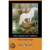 Fairy Legends And Traditions (Dodo Press) by Thomas Crofton Croker