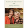 Fall Injury Prevention For Older Adults . by Amy McAllister