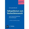 Fallrepetitorium zum Strafverfahrensrecht door Friedrich-Christian Schroeder