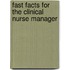 Fast Facts For The Clinical Nurse Manager