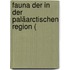 Fauna Der In Der Paläarctischen Region (