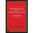 Federalism And The Constitution Of Canada
