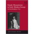 Female Monasticism In Early Modern Europe