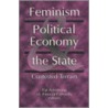 Feminism, Political Economy And The State by Pat Armstrong