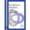 Fertigkeiten - integriert oder separiert? by Unknown