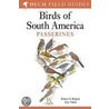 Field Guide To The Birds Of South America door Robert S. Ridgely