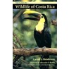 Field Guide to the Wildlife of Costa Rica by Carrol L. Henderson