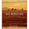 Fifty Places to Go Birding Before You Die by Chris Santella